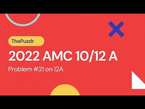2022 AMC 12A #21 - Problem & Solution