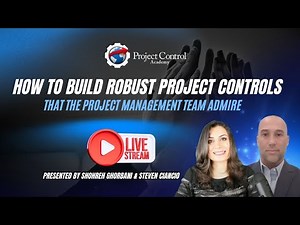 [Livestream] How to Build Robust Project Controls That the Project Management Team Admires