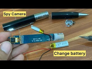 Fix battery replacement Spy pen camera BPR6 ការជួសជុលប្ដូរថ្មកាមេរ៉ាប៊ិច