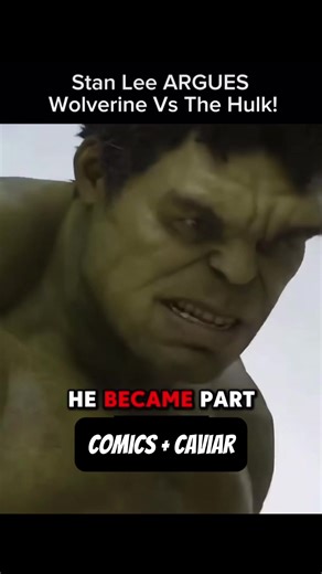 Stan Lee argues Wolverine vs. Hulk like a proud dad watching his two chaotic sons brawl in the backyard-one's angry, green, and practically indestructible, the other's short, hairy, and has claws sharp enough to slice through your grandma's Buick. Stan, with that legendary grin, would stir the pot and say,