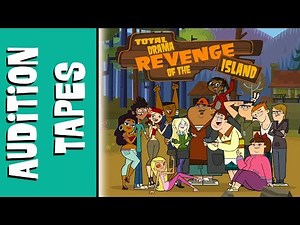TOTAL DRAMA REVENGE OF THE ISLAND: Audition Tapes (S4)