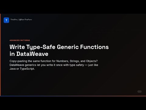 DataWeave Generics: Type-Safe Functions with Parameterized Types