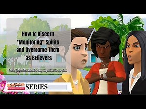 How to Discern "Monitoring" Spirits and Overcome Them as Believers (Christian Animation)