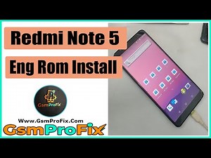 Redmi Note 5 Eng Rom Install // Tested And Free Download
