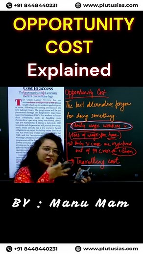 OPPORTUNITY COST Explained Economics Manu Malik Mam PLUTUS IAS #shorts