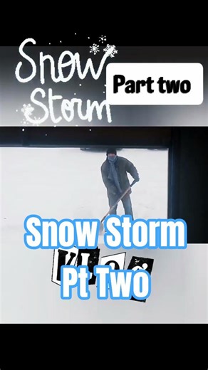 Snow Storm Pt Two