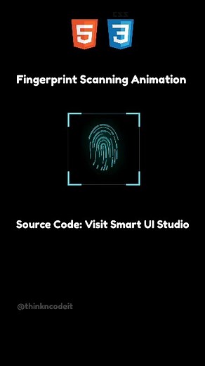 thinkncodeit on Instagram: "Fingerprint scanning Animation 💥 | HTML and CSS only 🔴 Source code: It will be available on the website soon✅ 🌐 Website: Search 🔍 Smart UI Studio [coding] [HTML CSS] [web developer] [frontend developer] #webdevelopment #coding #webdeveloper #frontenddeveloper #codinglife #coders #codingworld #codingbootcamp #htmlcss #html5 #htmlcssjs #javascript #css3 #htmlcoding #webdevprojects"
