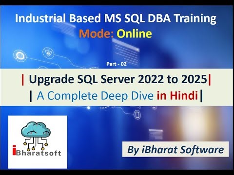 SQL Server Upgrade to 2025 Explained | Why, When & How to Upgrade in Hindi (Part - 02) #sqldba