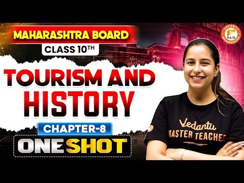 Tourism and History Class 10 One Shot | History Class 10 Chapter 8 One Shot | MH Board By Varsha Mam