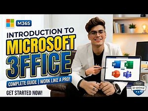 Microsoft 365 Tutorial for Beginners: Complete Guide by George