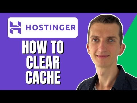 How to Clear Cache on Hostinger for Speed Up Website 2023