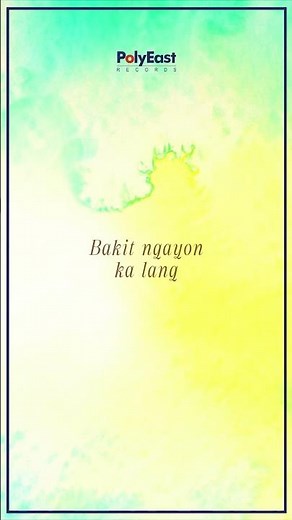 Ogie Alcasid - Bakit Ngayong Ka Lang