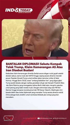 BANTALAN DIPLOMASI! Sekutu Kompak Tolak Trump, Klaim Kemenangan AS Atas Iran Disebut Bualan!