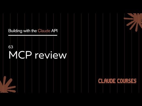 63. MCP review - Building with the Claude API - Claude course