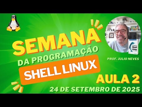 Semana Linux Aula 2: Progresso Profissional com Linux: O Poder Transformador do Shell