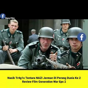 26K views · 869 reactions | Review Film Action Terbaik ‼️ Nasib Tr4g1s Tentara NAZI Jerman Di Perang Dunia Ke 2 Eps 2 #film #movie #alurfilm | Story Film | Facebook