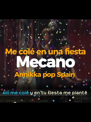 Me colé en una Fiesta, Mecano, éxitos del pop español, recuerdos del pop de los 80s #exitosenespañol #grandesrecuerdos #annikkapopspain #mecanomecolénunafiesta