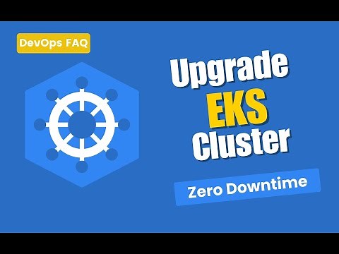 EKS Cluster Upgrade - Easy Steps | Upgrade Kubernetes Cluster | Kubernetes FAQs