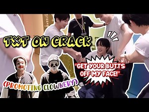 TXT being five happy fools (TXT ON CRACK #1)