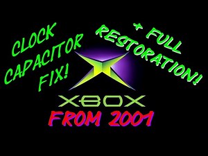 Original Xbox RESTORATION -- Clock Capacitor and FULL REBUILD