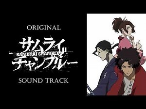 「Samurai Champloo」OST/Original Sound Track | Songs Collection
