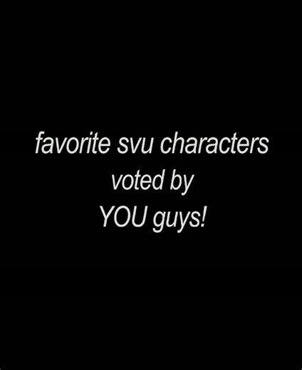 Celebrating Law & Order SVU Character Edits