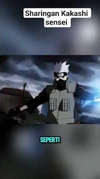 Naruto shippuden!!kejeniusan Kakashi sensei dan kekuatan mata sharingan nya... #animenaruto