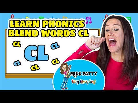Learn Phonics Song for Children Blends Songs Letter CL | Consonant Song for Kids by Patty Shukla