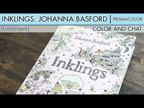 {LIVESTREAM} *NEW* Inklings ~ Johanna Basford ~ Prismacolor
