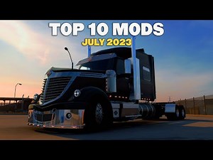 TOP 10 ATS MODS - JULY 2023 | American Truck Simulator Mods.