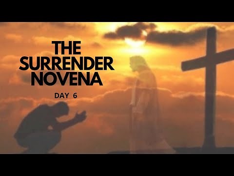 THE SURRENDER NOVENA | Day 6 | Catholic Novena