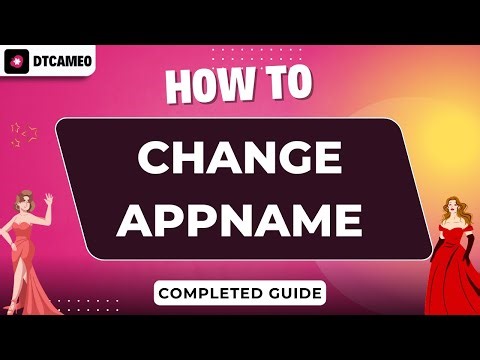 How to Change AppName
