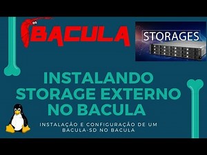 INSTALAÇÃO DO STORAGE EXTERNO NO BACULA