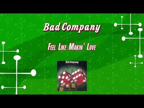 Bad Company - Feel Like Makin' Love (1975)