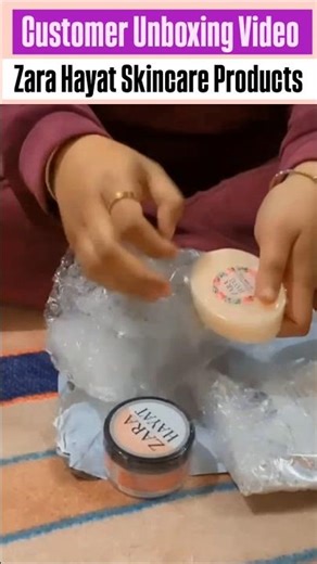 Customer Unboxing | Zara Hayat Face & Body Brightening Kit | Real Products Inside ✨. ZARA HAYAT