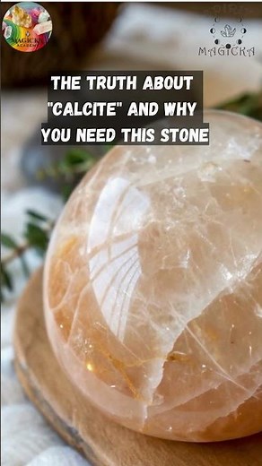 The Truth About "Calcite" and why you NEED this stone