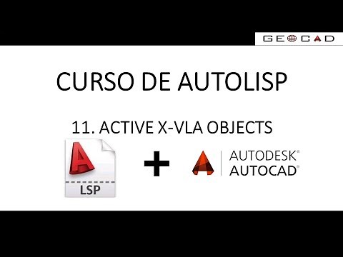 11. ACTIVE X VLA OBJECTS (AUTOCAD-AUTOLISP)