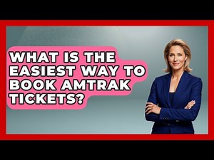 What Is The Easiest Way To Book Amtrak Tickets? - The Rail and Cruise Experts