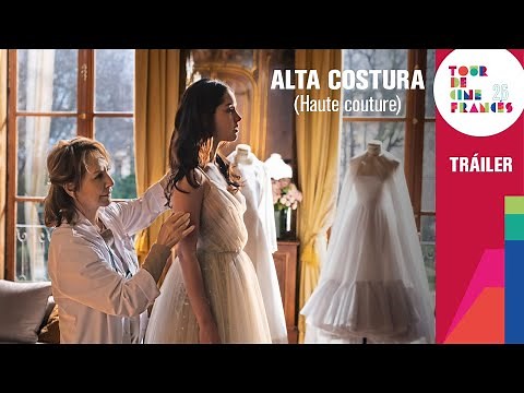 26° TOUR DE CINE FRANCÉS | Alta costura (Haute couture) | Tráiler | #TenemosUnaCita