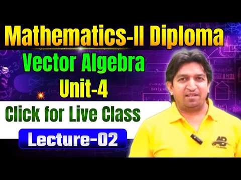 Vector algebra diploma mathematics 2, diploma 1st year maths vector algebra, vector algebra diploma