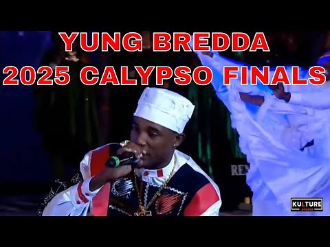Yung Bredda We Rise - 2025 Calypso Monarch Finals - Dimanche Gras Show 2025 Trinidad Carnival