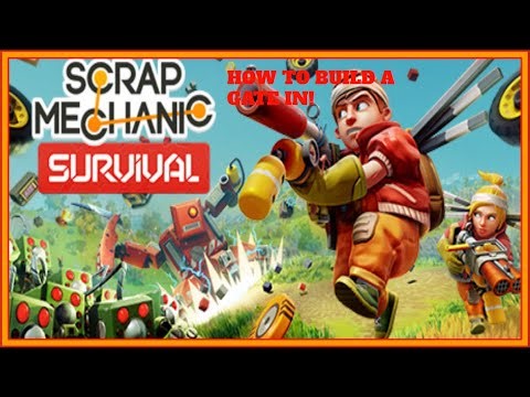 HOW to Build a #functional GATE in #scrapmechanic