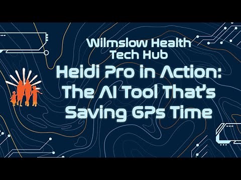 Heidi Pro in Action: The AI Tool That’s Saving GPs Time