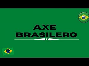 Axe Brasilero - (DJ Ema Kachuka)