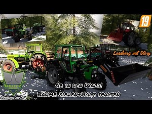 FS19|LS 19|Lossberg mit Story|Ab in den Wald!|Bäume ziehen&Holz spalten|Deutz, Case|Folge 18 [HD]
