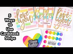 5 Ways to Use Cardstock Strips