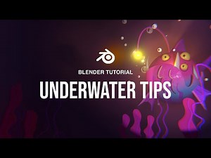 Blender Tutorial | Underwater Tips