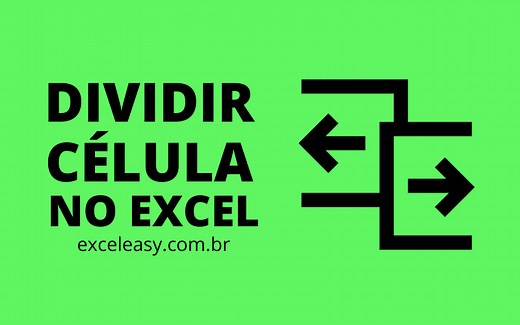 Como Dividir Célula no Excel - Conheça Diferentes Maneiras - Excel Easy
