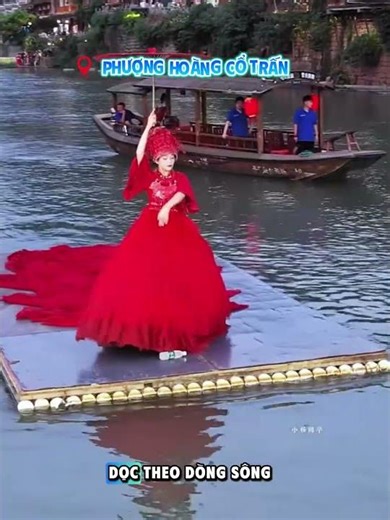 Đến Phượng Hoàng Cổ Trấn mới hiểu thế nào là “cổ tích ngoài đời thật"