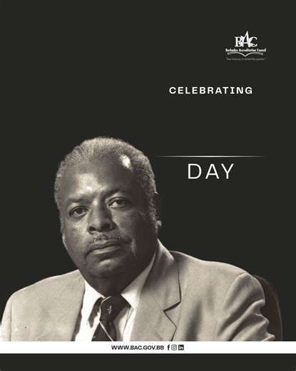 On January 21st we honour the life and legacy of Barbados' first Prime Minister and Father of Independence, the Right Excellent Errol Walton Barrow. Barrow was a leader of social transformation in Barbados who held numerous accomplishments under his belt, one being the expansion of free education in Barbados up to and including the tertiary level. We at the Barbados Accreditation Council are grateful for Errol Barrow's vision of the power of education across the Caribbean region as we work to sa